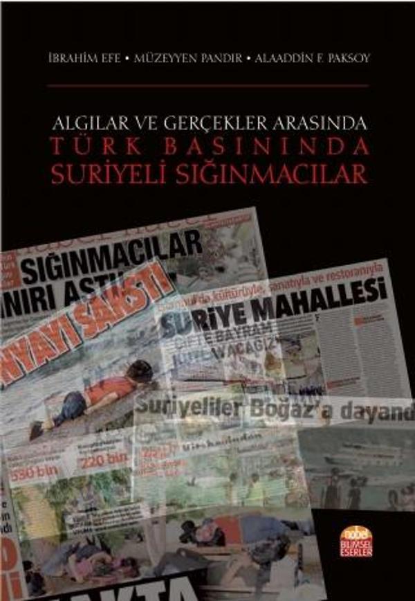 Algılar ve Gerçekler Arasında -TÜRK BASININDA SURİYELİ SIĞINMACILAR - Nobel Bilimsel Eserler - Image 1