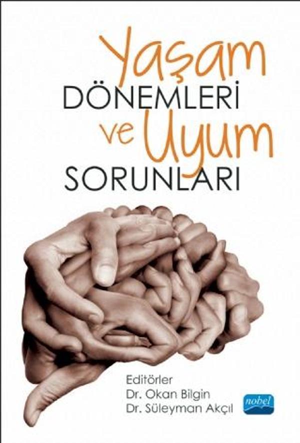 Yaşam Dönemleri ve Uyum Sorunları - Nobel Akademik Yayıncılık - Image 1