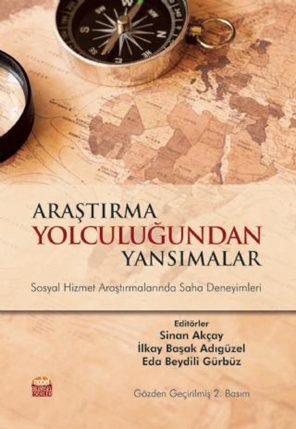 ARAŞTIRMA YOLCULUĞUNDAN YANSIMALAR - Sosyal Hizmet Araştırmalarında Saha Deneyimleri - Nobel Bilimsel Eserler - Image 1