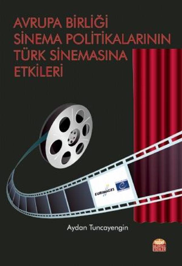 Avrupa Birliği Sinema Politikalarının Türk Sinemasına Etkileri - Nobel Bilimsel Eserler - Image 1