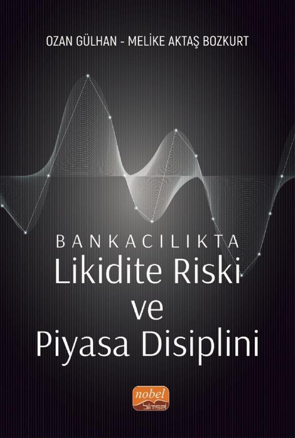 Bankacılıkta Likidite Riski ve Piyasa Disiplini - Nobel Bilimsel Eserler - Image 1