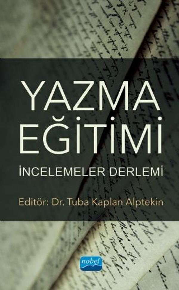 YAZMA EĞİTİMİ: İncelemeler Derlemi - Nobel Akademik Yayıncılık - Image 1