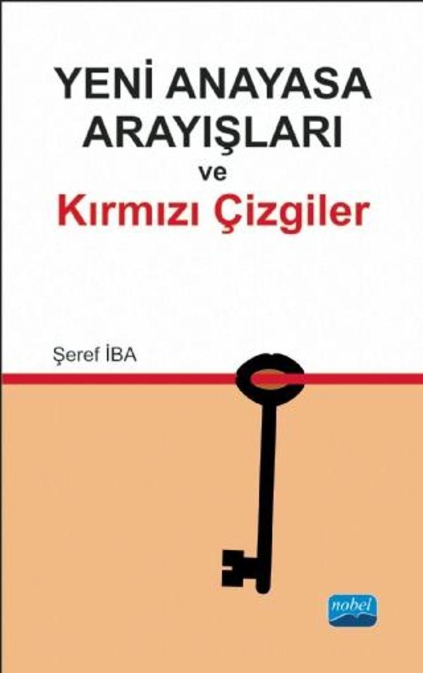 Yeni Anayasa Arayışlarında Kırmızı Çizgiler - Nobel Akademik Yayıncılık - Image 1