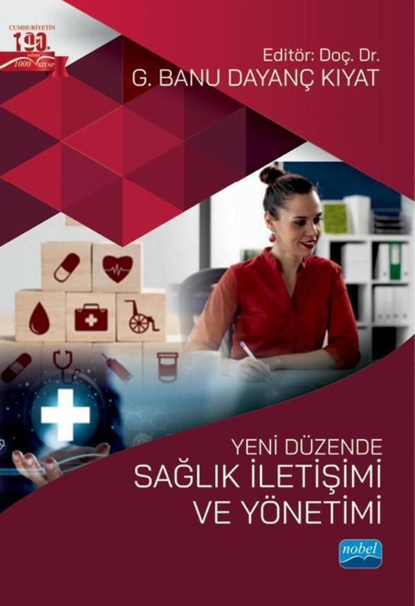 Yeni Düzende SAĞLIK İLETİŞİMİ VE YÖNETİMİ - Nobel Akademik Yayıncılık - Image 1