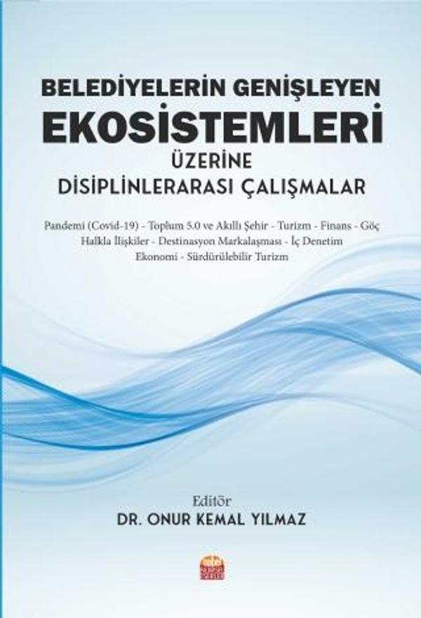 Belediyelerin Genişleyen Ekosistemleri Üzerine Disiplinlerarası Çalışmalar - Nobel Bilimsel Eserler - Image 1