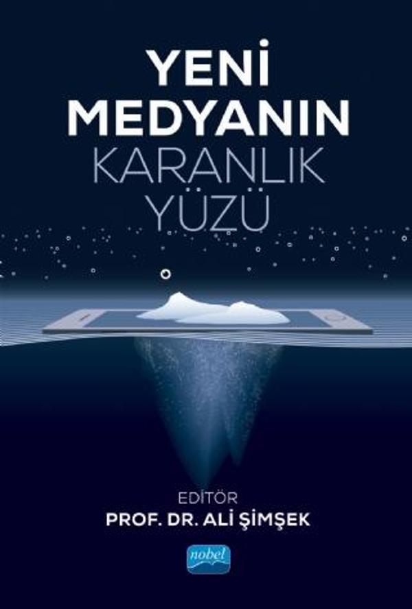 Yeni Medyanın Karanlık Yüzü - Nobel Akademik Yayıncılık - Image 1