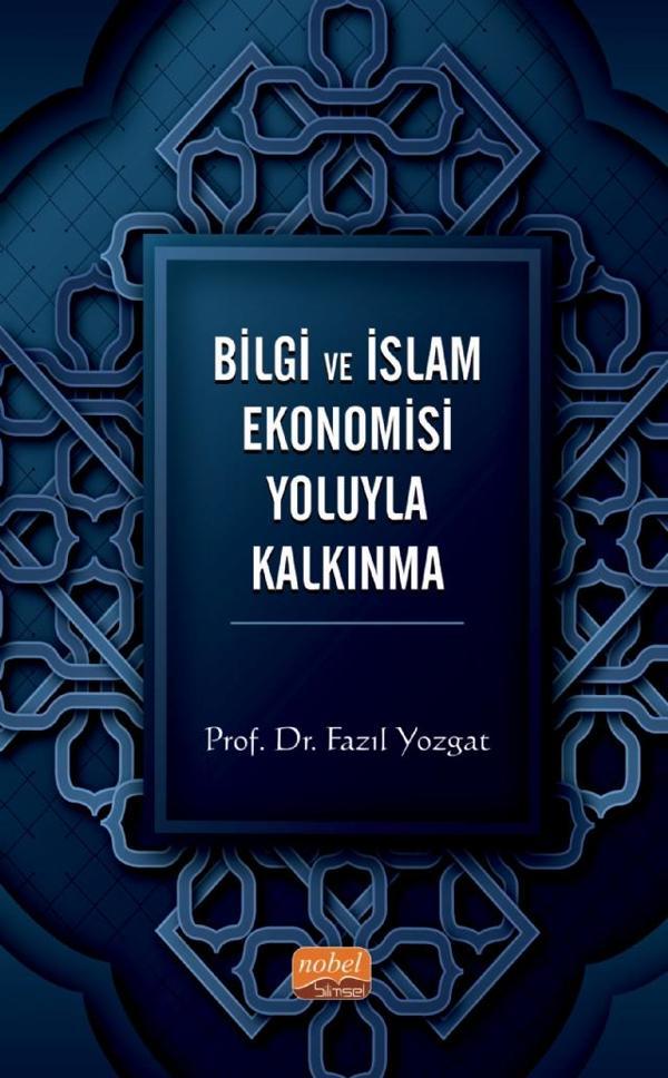 Bilgi ve İslam Ekonomisi Yoluyla Kalkınma - Nobel Bilimsel Eserler - Image 1