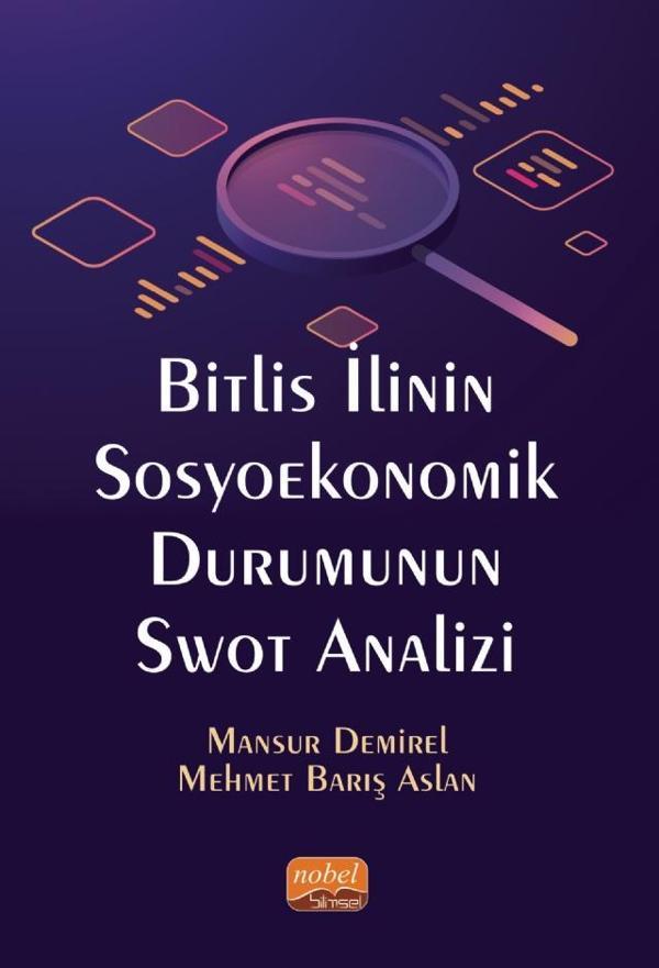 Bitlis İlinin Sosyoekonomik Durumunun Swot Analizi - Nobel Bilimsel Eserler - Image 1