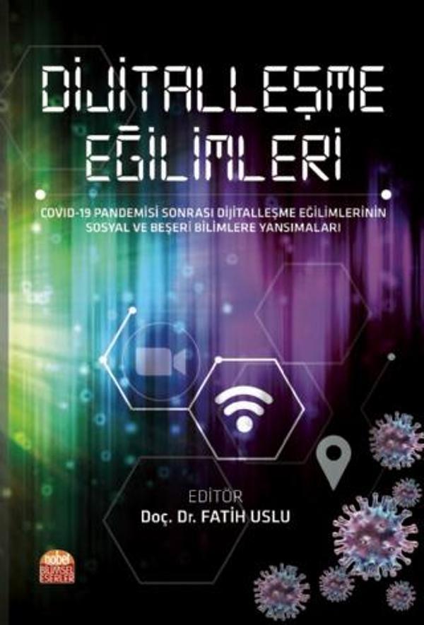 DİJİTALLEŞME EĞİLİMLERİ - COVID-19 Pandemisi Sonrası Dijitalleşme Eğilimlerinin Sosyal ve Beşeri Bil - Nobel Bilimsel Eserler - Image 1