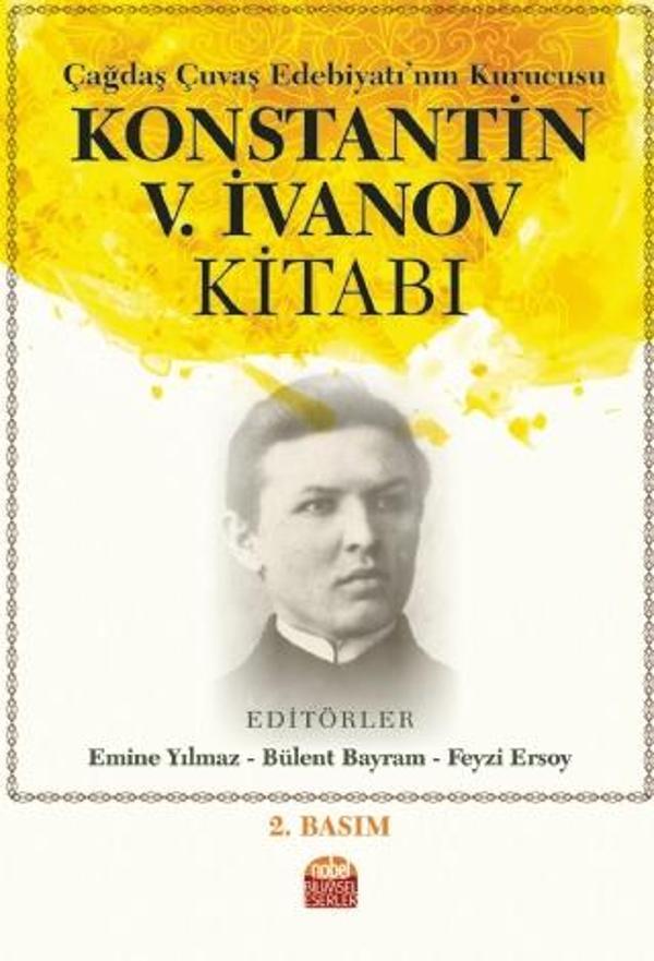 Çağdaş Çuvaş Edebiyatı’nın Kurucusu KONSTANTİN V. İVANOV KİTABI - Nobel Bilimsel Eserler - Image 1