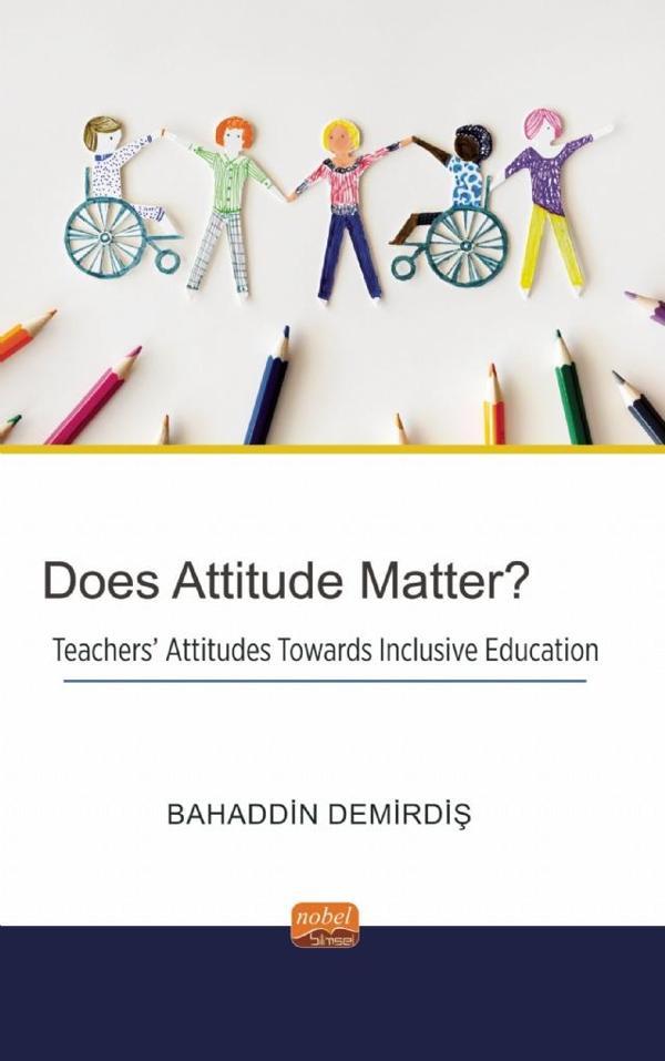 Does Attitude Matter? Teachers’ Attitudes Towards Inclusive Education - Nobel Bilimsel Eserler - Image 1