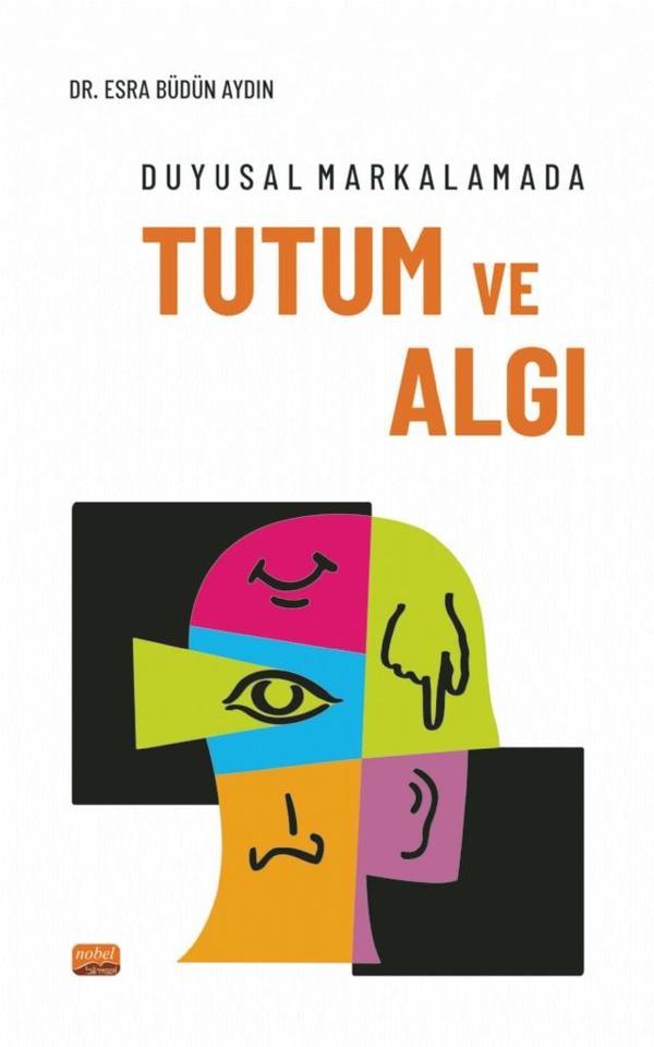 Duyusal Markalamada Tutum ve Algı - Nobel Bilimsel Eserler - Image 1