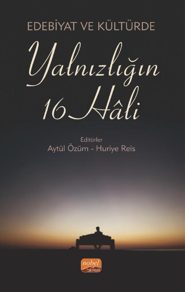 Edebiyat ve Kültürde YALNIZLIĞIN 16 HÂLİ - Nobel Bilimsel Eserler - Image 1