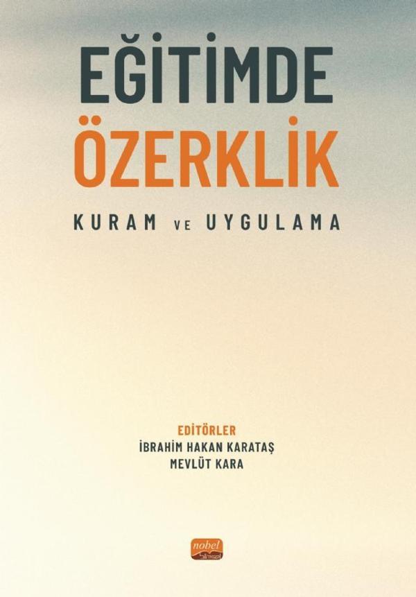 EĞİTİMDE ÖZERKLİK - Kuram ve Uygulama - Nobel Bilimsel Eserler - Image 1