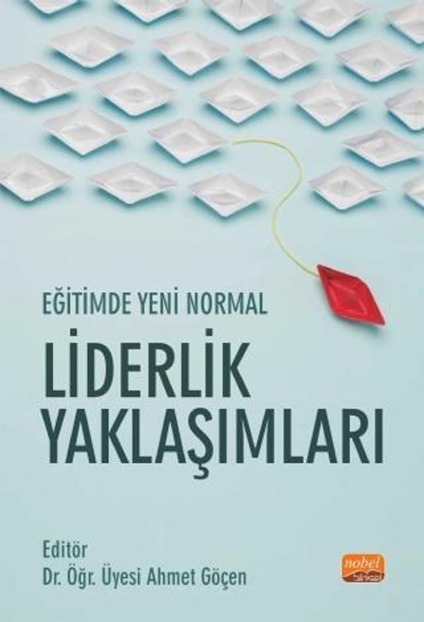 Eğitimde Yeni Normal: Liderlik Yaklaşımları - Nobel Bilimsel Eserler - Image 1