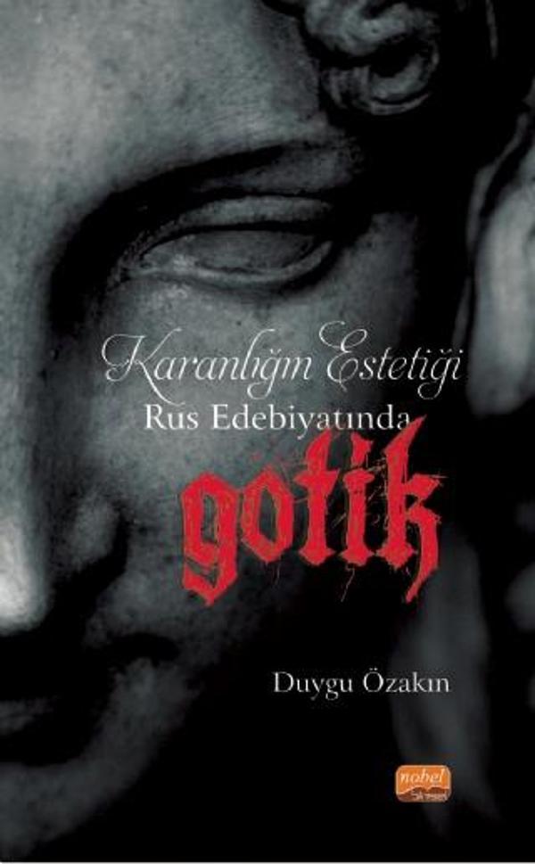 Karanlığın Estetiği Rus Edebiyatında Gotik - Nobel Bilimsel Eserler - Image 1