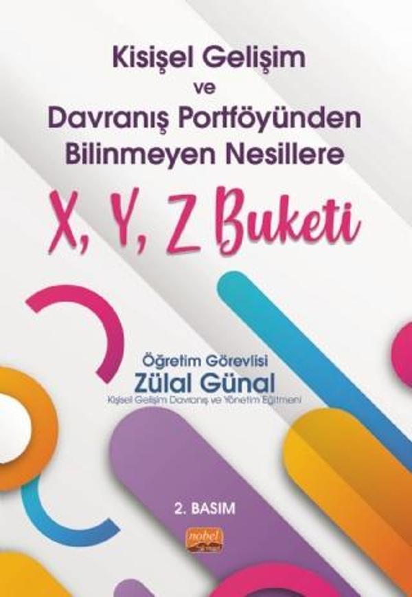 Kişisel Gelişim ve Davranış Portföyünden Bilinmeyen Nesillere X, Y, Z Buketi - Nobel Bilimsel Eserler - Image 1