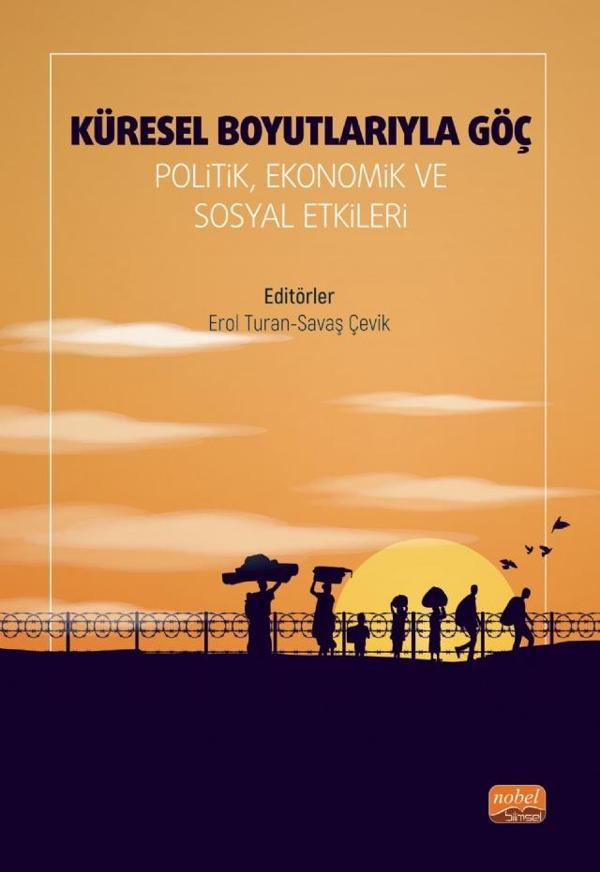 KÜRESEL BOYUTLARIYLA GÖÇ - Politik, Ekonomik ve Sosyal Etkileri - Nobel Bilimsel Eserler - Image 1