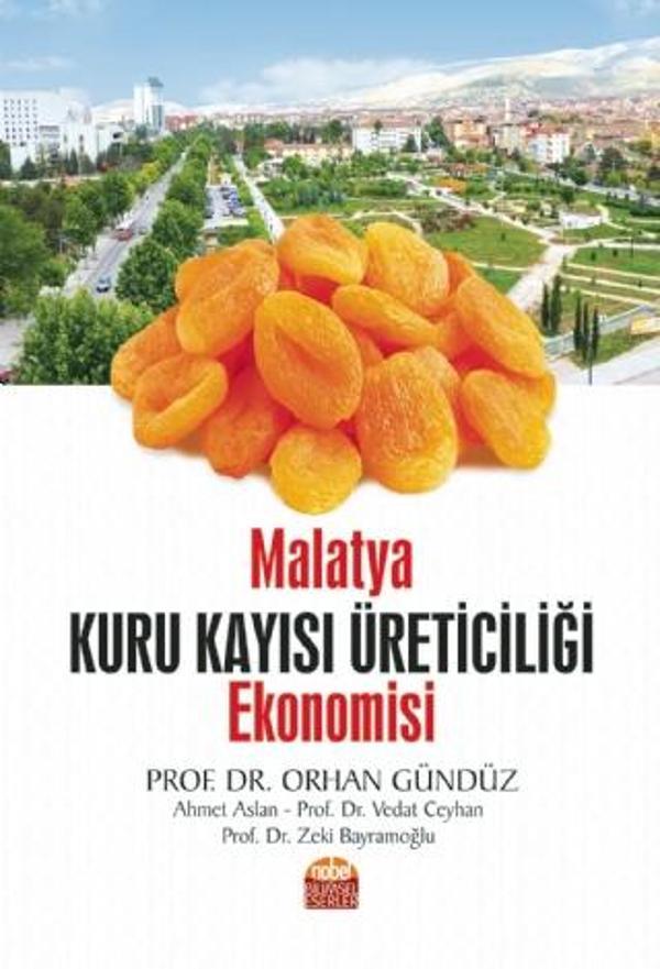 Malatya Kuru Kayısı Üreticiliği Ekonomisi - Nobel Bilimsel Eserler - Image 1