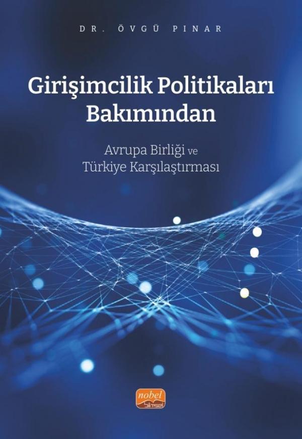 Girişimcilik Politikaları Bakımından Avrupa Birliği ve Türkiye Karşılaştırması - Nobel Bilimsel Eserler - Image 1