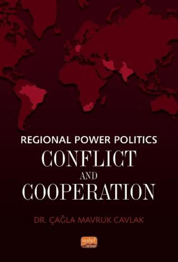 Regional Power Politics: Conflict and Cooperation - Nobel Bilimsel Eserler - Image 1