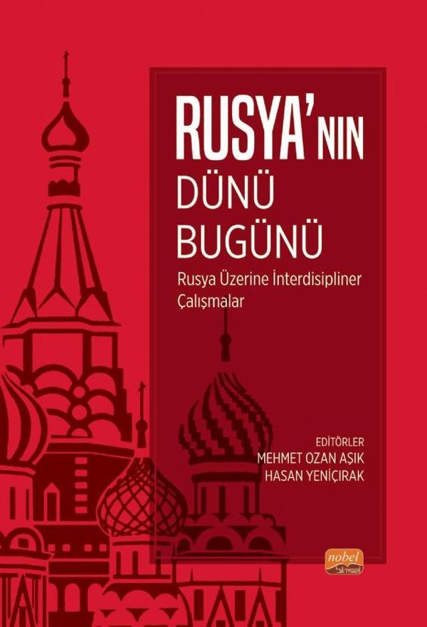 RUSYA’NIN DÜNÜ, BUGÜNÜ  -Rusya Üzerine İnterdisipliner Çalışmalar - Nobel Bilimsel Eserler - Image 1
