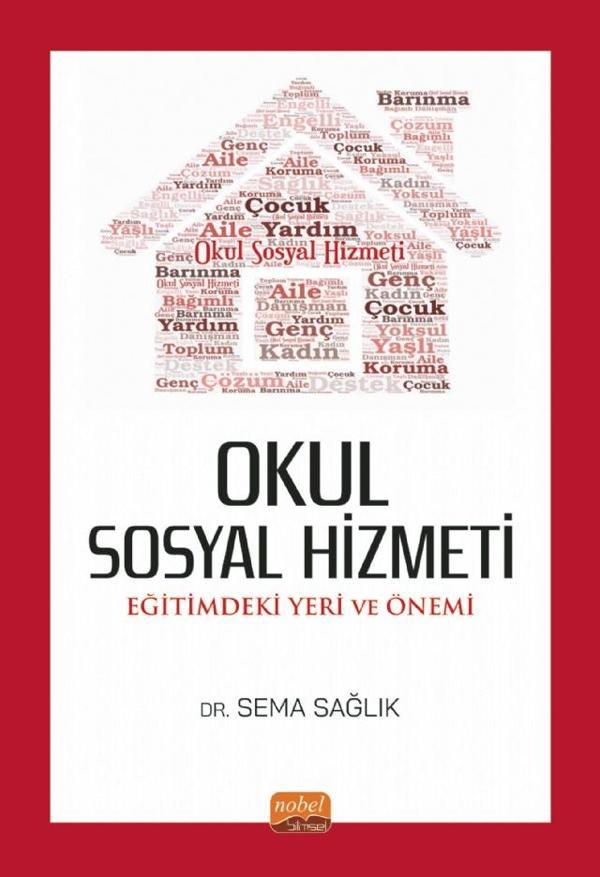 OKUL SOSYAL HİZMETİ: Eğitimdeki Yeri ve Önemi - Nobel Bilimsel Eserler - Image 1