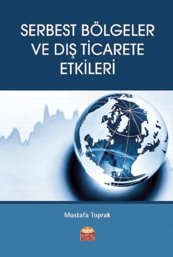 Serbest Bölgeler ve Dış Ticarete Etkileri - Nobel Bilimsel Eserler - Image 1