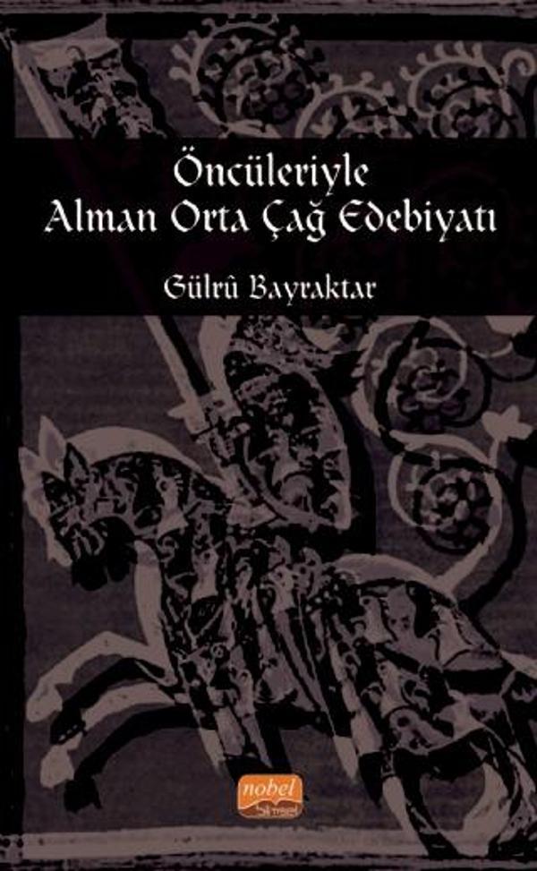 Öncüleriyle Alman Orta Çağ Edebiyatı - Nobel Bilimsel Eserler - Image 1