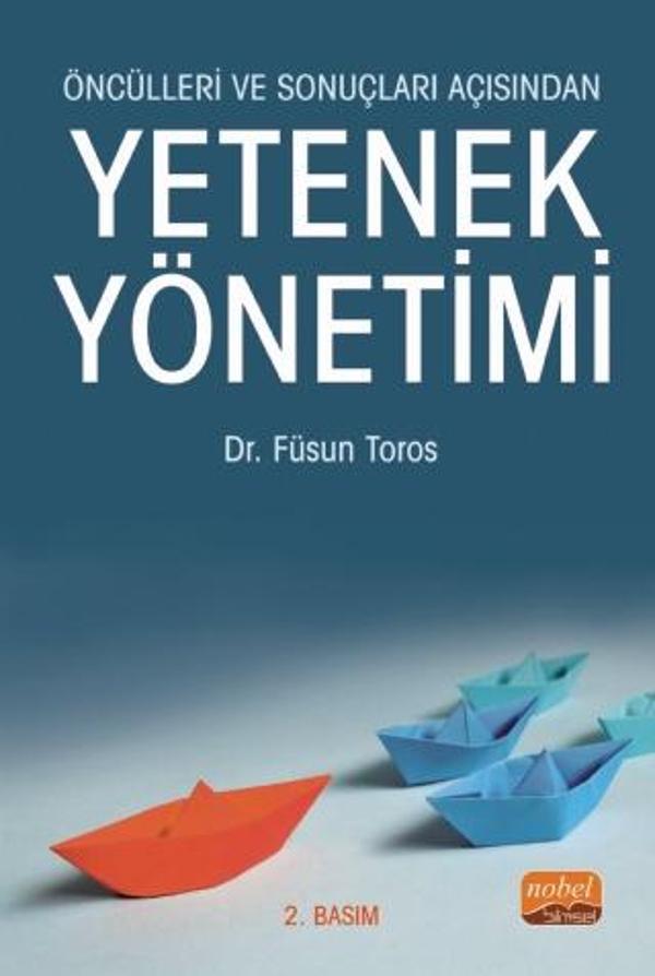 Öncülleri ve Sonuçları Açısından YETENEK YÖNETİMİ - Nobel Bilimsel Eserler - Image 1