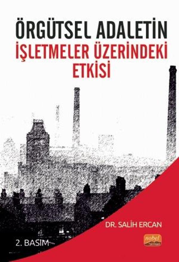 Örgütsel Adaletin İşletmeler Üzerindeki Etkisi - Nobel Bilimsel Eserler - Image 1