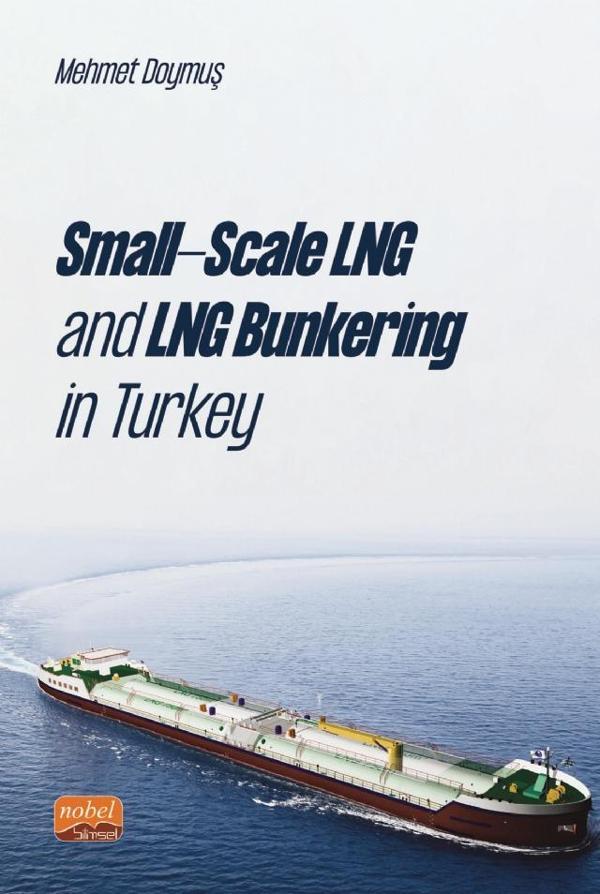 Small-Scale LNG and LNG Bunkering in Turkey - Nobel Bilimsel Eserler - Image 1