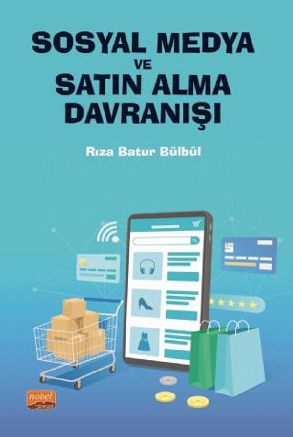 Sosyal Medya Ve Satın Alma Davranışı - Nobel Bilimsel Eserler - Image 1