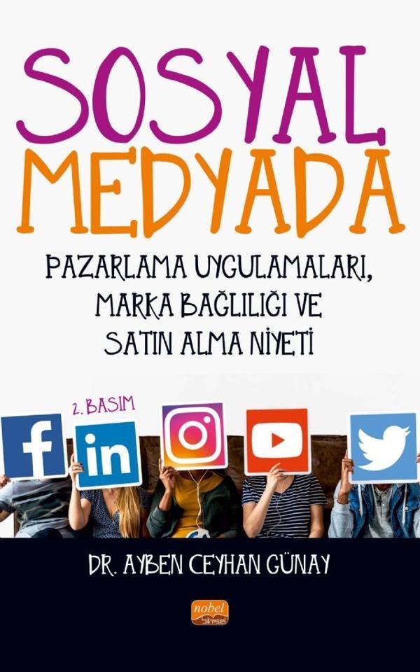 Sosyal Medyada Pazarlama Uygulamaları, Marka Bağlılığı ve Satın Alma Niyeti - Nobel Bilimsel Eserler - Image 1
