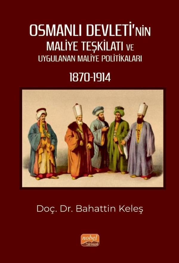 Osmanlı Devleti’nin Maliye Teşkilatı ve Uygulanan Maliye Politikaları (1870-1914) - Nobel Bilimsel Eserler - Image 1