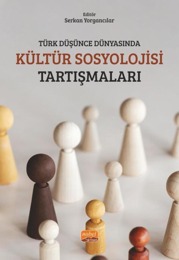Türk Düşünce Dünyasında Kültür Sosyolojisi Tartışmaları - Nobel Bilimsel Eserler - Image 1