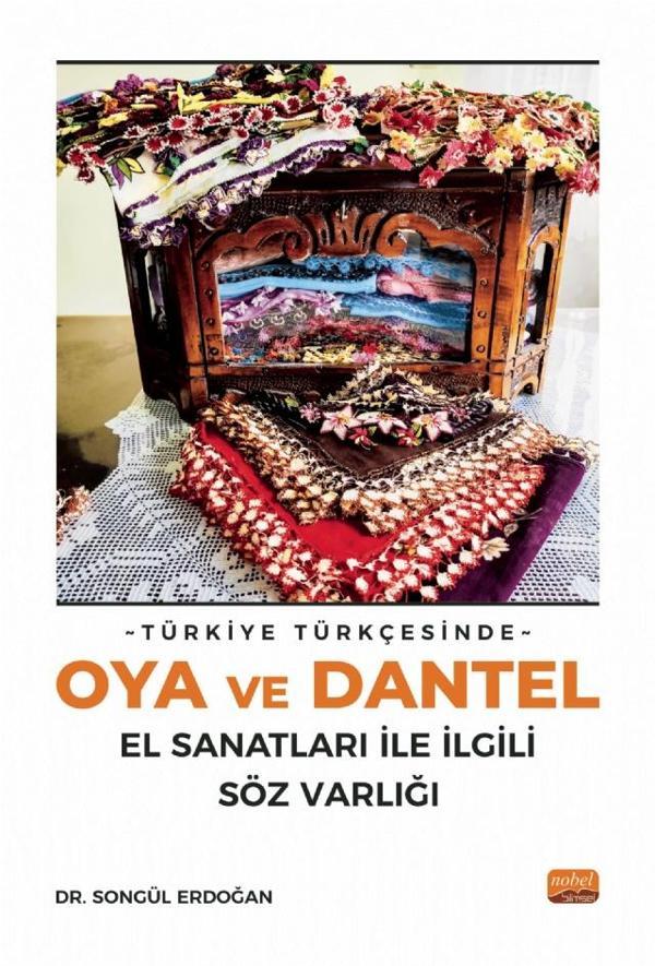 Türkiye Türkçesinde Oya ve Dantel El Sanatları ile İlgili Söz Varlığı - Nobel Bilimsel Eserler - Image 1