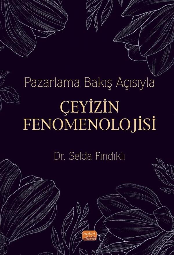 Pazarlama Bakış Açısıyla Çeyizin Fenomenolojisi - Nobel Bilimsel Eserler - Image 1