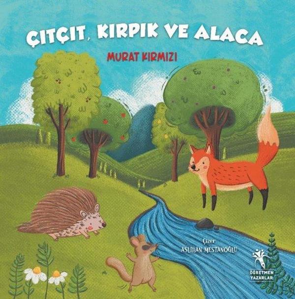 Çıtçıt Kırpık ve Alaca - Öğretmen Yazarlar Yayınları - Image 1