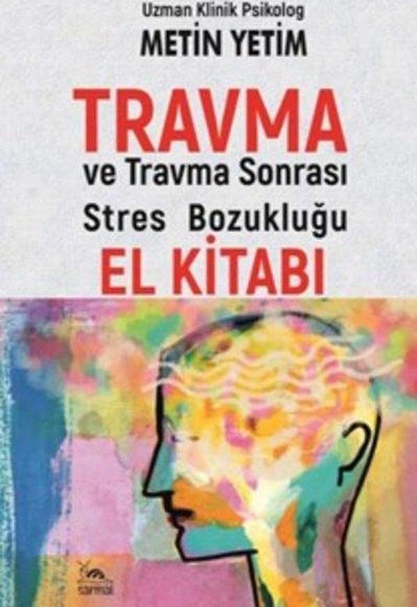 Travma ve Travma Sonrası Stres Bozukluğu El Kitabı - Sarmal Kitabevi - Image 1