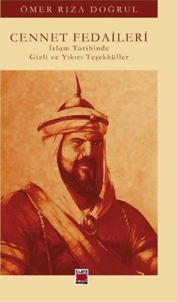 Cennet Fedaileri - İslam Tarihinde Gizli ve Yıkıcı Teşekküller - Elips Kitapları - Image 1