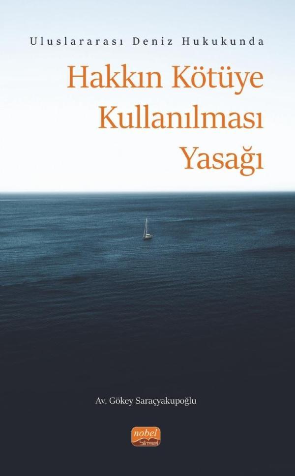 Uluslararası Deniz Hukukunda Hakkın Kötüye Kullanılması Yasağı - Nobel Bilimsel Eserler - Image 1