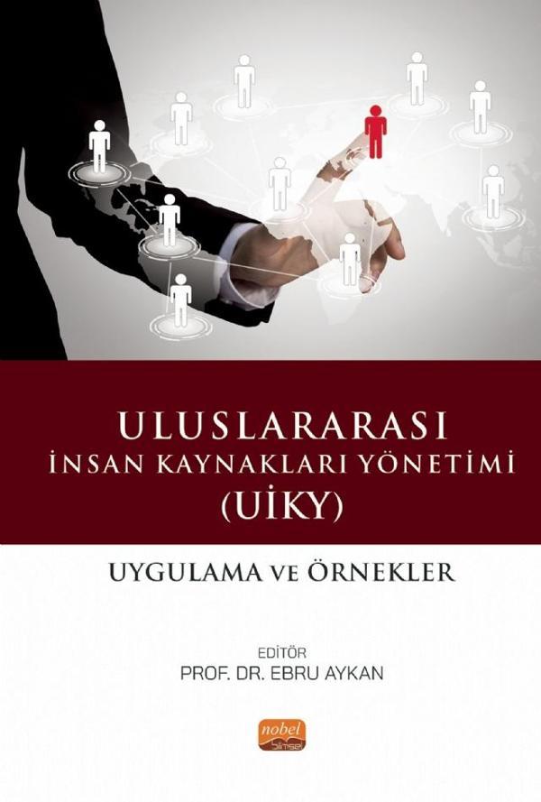 ULUSLARARASI İNSAN KAYNAKLARI YÖNETİMİ (UİKY) - Uygulama ve Örnekler - Nobel Bilimsel Eserler - Image 1