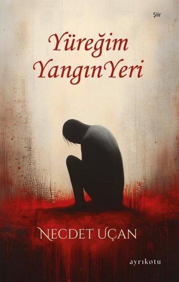 Yüreğim Yangın Yeri - Ayrıkotu Yayınları - Image 1