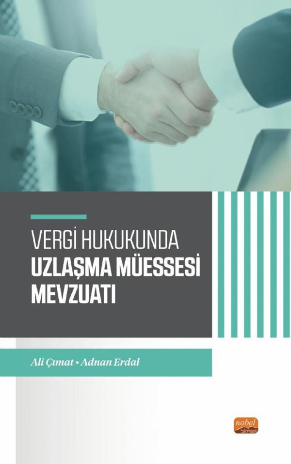 Vergi Hukukunda Uzlaşma Müessesesi Mevzuatı - Nobel Bilimsel Eserler - Image 1