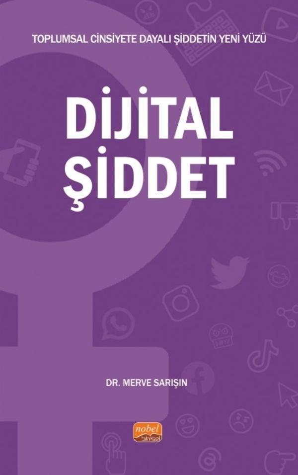 Toplumsal Cinsiyete Dayalı Şiddetin Yeni Yüzü - DİJİTAL ŞİDDET - Nobel Bilimsel Eserler - Image 1