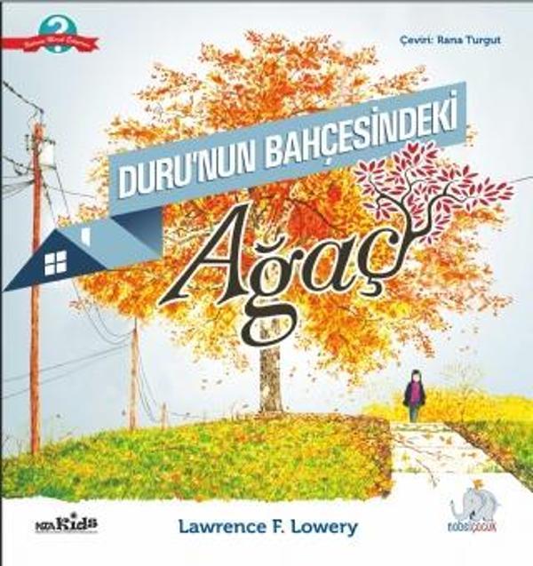 DURU&#39;NUN BAHÇESİNDEKİ AĞAÇ - The Tree by Diane&#39;s House - Nobel Çocuk - Image 1
