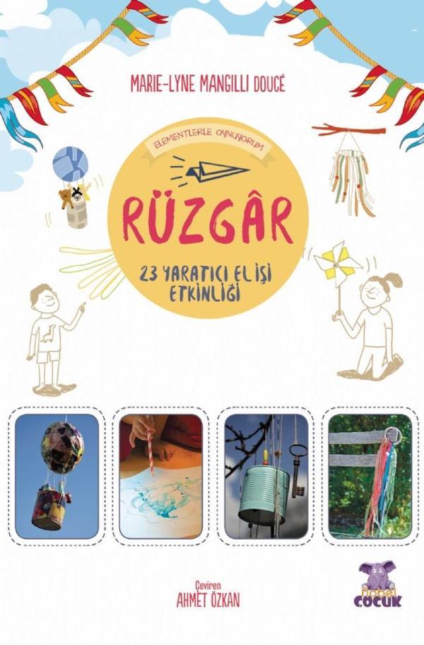 RÜZGÂR - Elementlerle Oynuyorum - 24 Yaratıcı El İşi Etkinliği / Je Joue Avec Les Éléments - Vent - Nobel Çocuk - Image 1