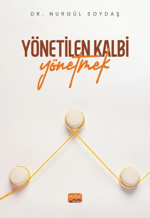 Yönetilen Kalbi Yönetmek - Nobel Bilimsel Eserler - Image 1
