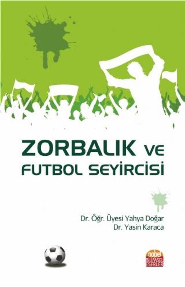 Zorbalık ve Futbol Seyircisi - Nobel Bilimsel Eserler - Image 1